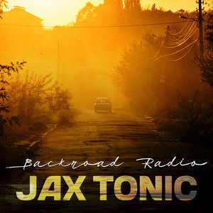 Backroad Radio by Jax Tonic
