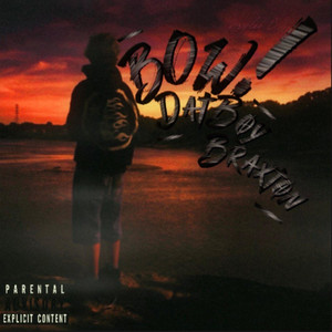 BOW! by DatBoy Braxton