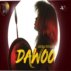 Abarraa Indaala - Dawoo
