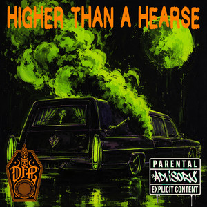 HIGHER THAN A HEARSE by Deadfolk Prophet