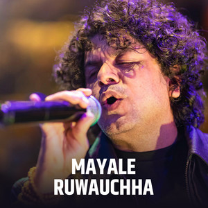 Shri Krishna Niraula & Pramod Kharel - Mayale Ruwauchha