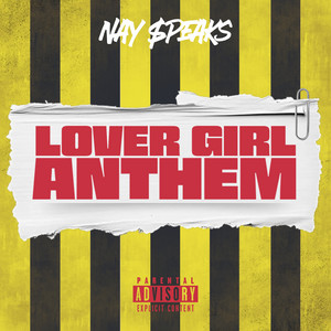 Lover Girl Anthem by Nay Speaks