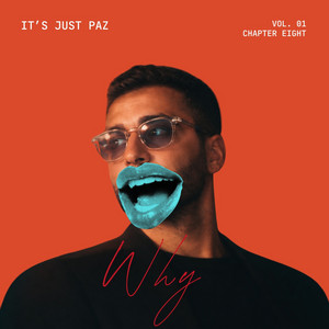 Tell Me Why by It's Just Paz