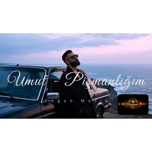 Pişmanlığım by Doğan Müzik, Umut