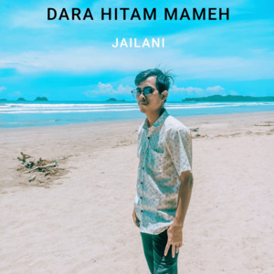 Jailani - Dara Hitam Mameh