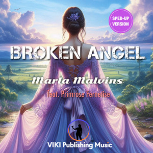 Marla Malvins - Broken Angel (Sped up Version) [feat. Primrose Fernetise]