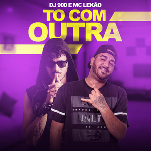Portada de Tô Com Outra