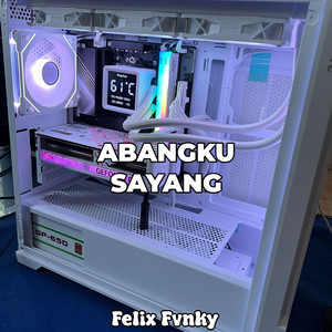 Felix Fvnky - Abangku Sayang