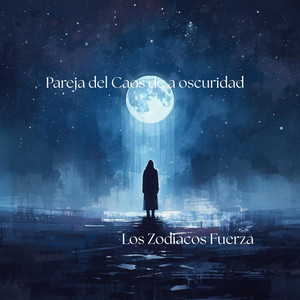 Pareja del Caos de a oscuridad by Los Zodiacos Fuerza