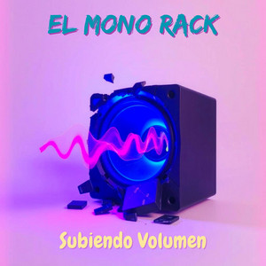 EL MONO RACK - Me Estoy Cansando
