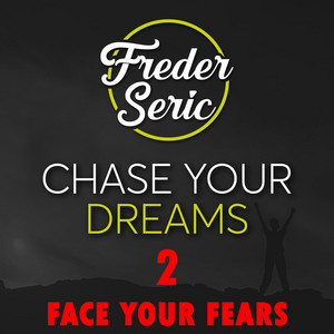 Chase Your Dreams 2: Face Your Fears album