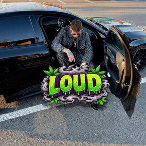 LOUD by GOl24DIE