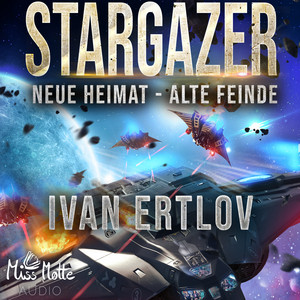 Stargazer 2 (Neue Heimat – Alte Feinde) Audiobook