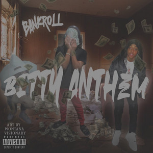 Bitty Anthem by Bankrollmaiya