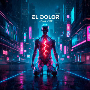 EL DOLOR by Nova Vibe