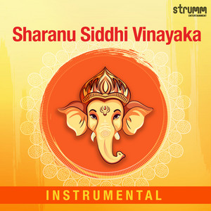 Sharanu Siddhi Vinayaka (Instrumental) by Phani Narayana