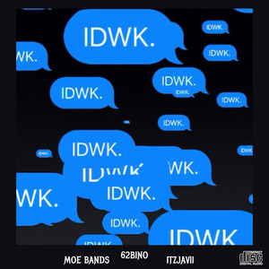 62Bino - IDWK (feat. MOE Bands) [Remix]