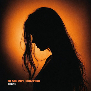 Si Me Voy Contigo by ZEORX