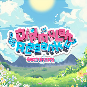 Gochikara - Dirimulah Alasanku