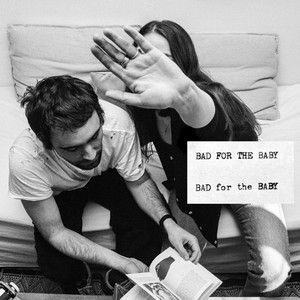 Bad for the Baby