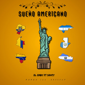 El Emby & Santy - Sueño Americano