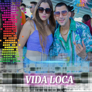 Valeria H - Vida Loca (feat. Cele)