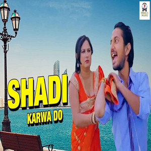 Raju Madhur - Shadi Karwa Do