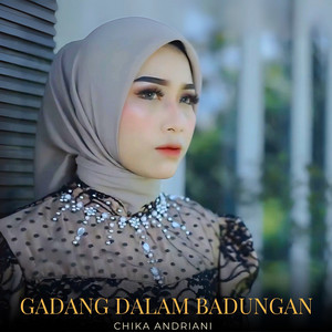 Chika Andriani - Gadang Dalam Badungan