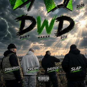Don't wanna die by DiggaR.A.S, DayDoe, Cream861, S.L.A.P.
