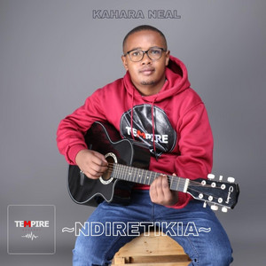 Kahara Neal - Ndiretikia