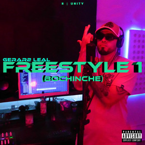 H Unity & Gerar2 Leal - Freestyle 1 (BOCHINCHE)