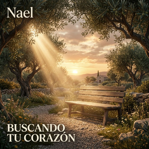 Buscando tu corazón by Nael