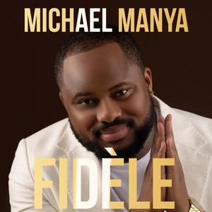 Fidèle by Michaél MANYA