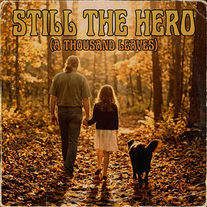 Kelly Boesch — Still the Hero (A Thousand Leaves) (2026)