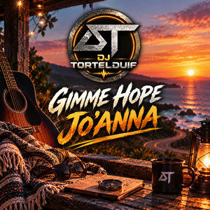 Gimme Hope Jo'anna by DJ Tortelduif