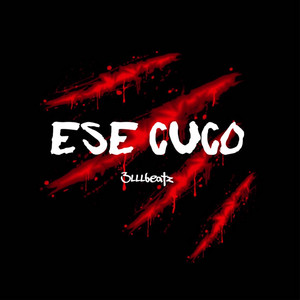 Ese Cuco by 3LLLBeatz