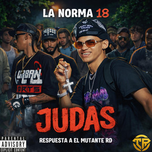 Judas (Repuesta a El Mutante Rd) by La Norma 18