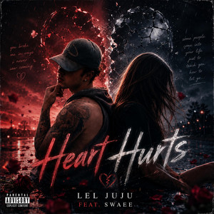 Heart Hurts by Lel JuJu, Swaee