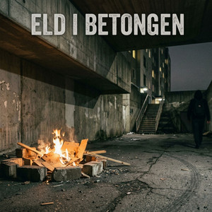 ELD I BETONGEN by Kapten Nord