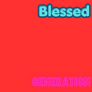 Blessed Generation by Olumidasa