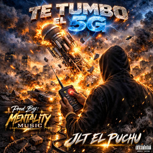 TE TUMBO EL 5G (FREESTYLE) by JLT El Puchu