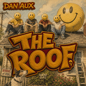 The Roof - Radio Edit by Dan Aux