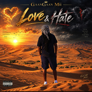 Love & Hate by GaanGaan Mii