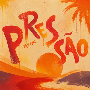 Pressão by MVRIN