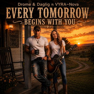 Every Tomorrow Begins With You by Drome & Daglig, VYRA~Nova
