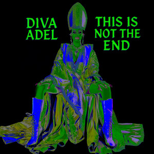 DIVA Adel — THIS IS NOT THE END
