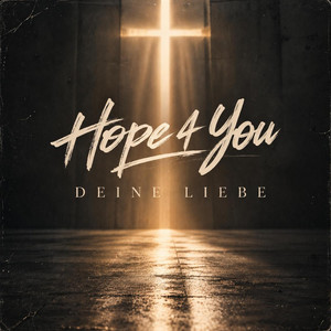 Deine Liebe by Hope 4 You