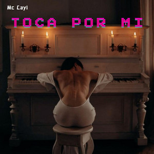 Toca Por Mi by Mc Cayl
