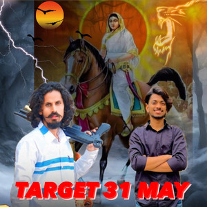 Target 31 May by Kinnu Gadariya, Mahesh Nagar