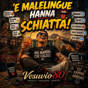 ’E malelingue hanna schiattà! by Vesuvio80